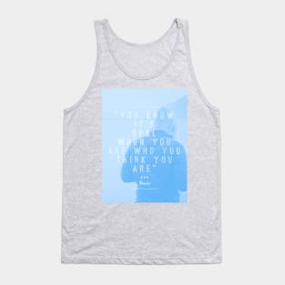 Who You Are (blue) Tank Top